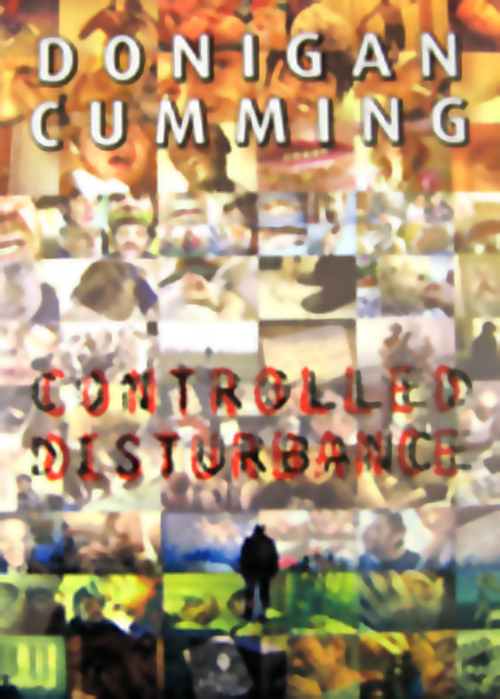 Donigan Cumming: Controlled Disturbance