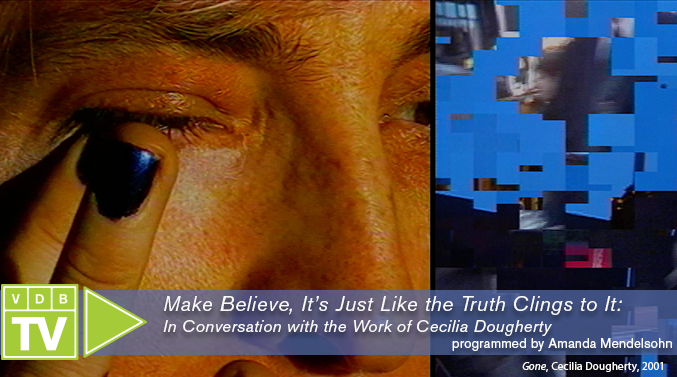 VDB TV: Make Believe, It’s Just like the Truth Clings to It