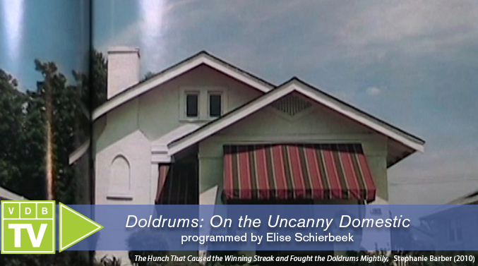 VDB TV – Doldrums: On the Uncanny Domestic