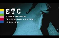 ETC: Experimental Television Center 1969 - 2009
